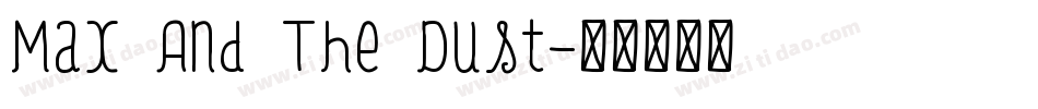 Max And The Dust字体转换